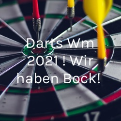 Darts Wm 2021 ! Wir haben Bock! 