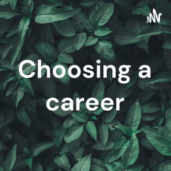 Choosing a career