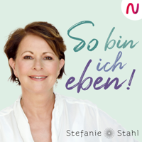 So bin ich eben! Stefanie Stahls Psychologie-Podcast für alle "Normalgestörten"