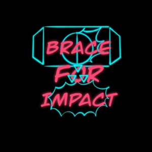 Brace For Impact