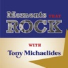 Moments That Rock with Tony Michaelides artwork