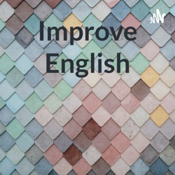 Improve English