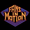 Fans In Motion