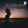 In Life and Death artwork