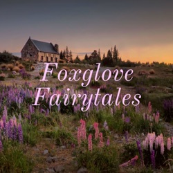 Foxglove Fairytales