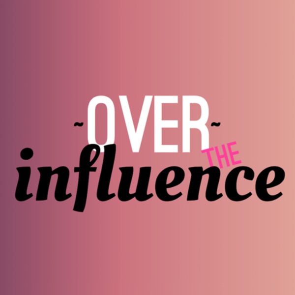 OVER THE INFLUENCE Artwork