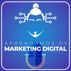 Aprendamos de Marketing Digital