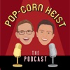 Pop-Corn Heist: The Podcast artwork