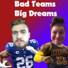 Bad Teams Big Dreams artwork