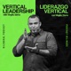 Vertical Leadership / Liderazgo Vertical
