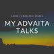 My Advaita Talks