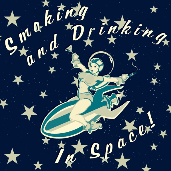 Smoking and Drinking in Space!