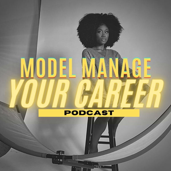 Model Manage Your Career Podcast Artwork
