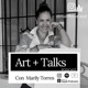 ART + TALKS podcast con Marily Torres (Charlas de ARTE)