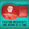 Life-Sparring Podcast - Fighting Mediocrity, One Round At A Time artwork