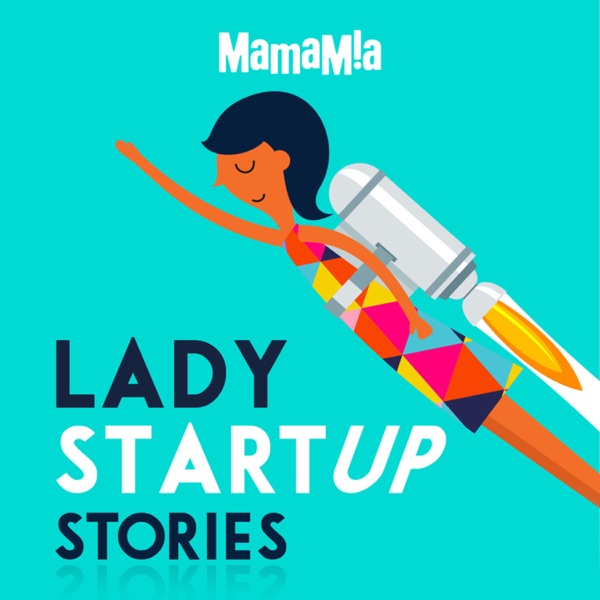 Lady Startup Stories