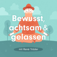 Der 7Mind Podcast mit René Träder