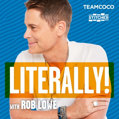 Literally! With Rob Lowe Literally! With Rob Lowe