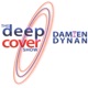 THE DEEP COVER SHOW with DAMIEN DYNAN : Tuesday JULY 3RD 2024