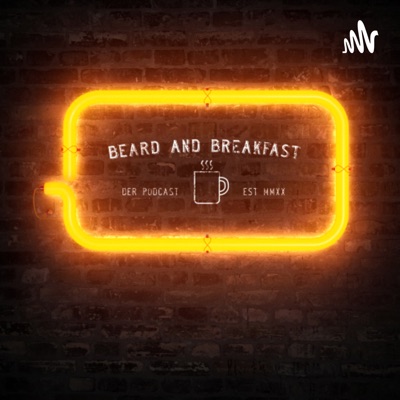 Beard and Breakfast Beard and Breakfast