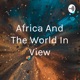 Africa And The World In View