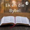 Ek en die Bybel