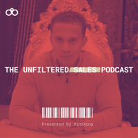 The Unfiltered Sales Podcast