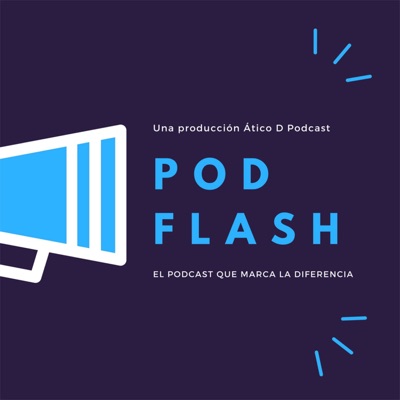PODFLASH. Aquí te pillo, aquí te hablo. PODFLASH. Aquí te pillo, aquí te hablo.