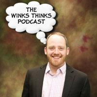 The Winks Thinks Podcast podcast