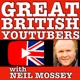 How to get 184k subscribers. GREAT BRITISH YOUTUBERS PODCAST with Neil Mossey & Gordon Laing Cameralabs 013