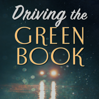 Driving the Green Book podcast