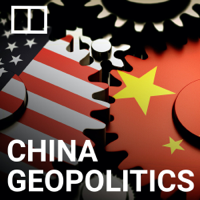China Geopolitics podcast