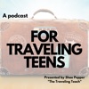 For Traveling Teens Podcast artwork