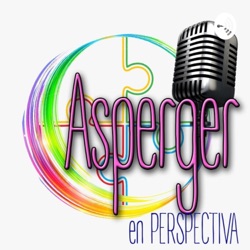 El Asperger y la psicoterapia educativa con Mariasofia Castillo