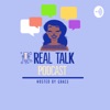 REAL TALK PODCAST artwork