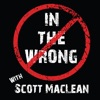 In The Wrong with Scott MacLean artwork