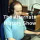The Alternate History Show