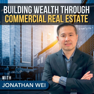 Building Wealth Through Commercial Real Estate Building Wealth Through Commercial Real Estate