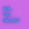 Hey, You Online? artwork