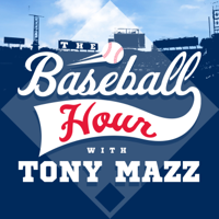The Baseball Hour with Tony Mazz podcast