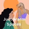 Just Warm Spaces  artwork