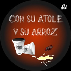 CON SU ATOLE Y SU ARROZ