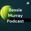 Bessie Murray Podcast artwork