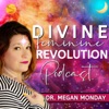 Divine Feminine Revolution with Dr. Megan Monday artwork