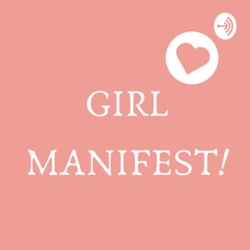 Welcome to Girl Manifest