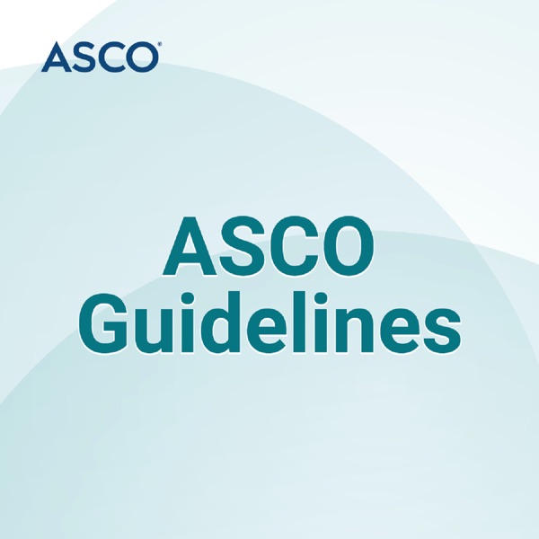 ASCO Guidelines Podcast Series Artwork