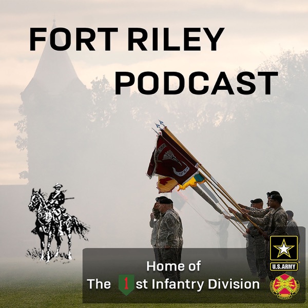 Fort Riley Podcast Artwork
