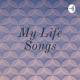 My Life Songs