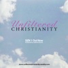 Unfiltered Christianity - Living Life in Transparency  artwork