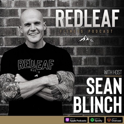 The RedLeaf Fitness Podcast The RedLeaf Fitness Podcast